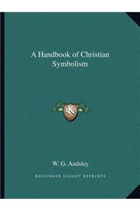 Handbook of Christian Symbolism