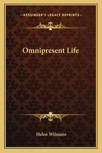 Omnipresent Life