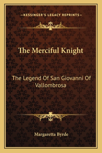 The Merciful Knight