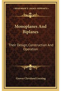 Monoplanes and Biplanes