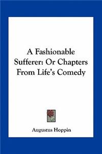 A Fashionable Sufferer