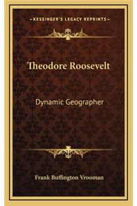 Theodore Roosevelt