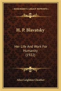 H. P. Blavatsky