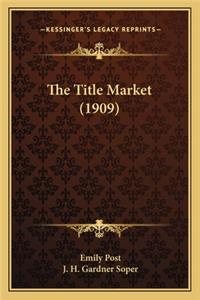 Title Market (1909)