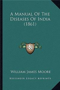 A Manual of the Diseases of India (1861)