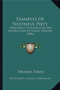 Examples of Youthful Piety