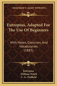 Eutropius, Adapted for the Use of Beginners