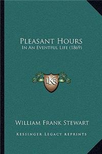 Pleasant Hours