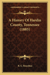 History Of Hardin County, Tennessee (1885)