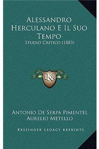 Alessandro Herculano E Il Suo Tempo