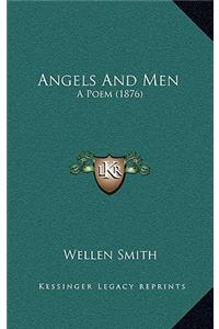 Angels And Men