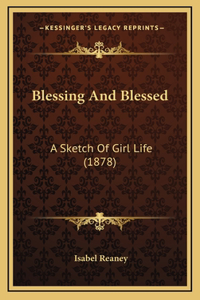 Blessing And Blessed