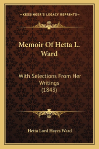 Memoir Of Hetta L. Ward