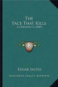 Pace That Kills