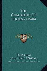 Crackling Of Thorns (1906)