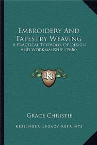 Embroidery And Tapestry Weaving
