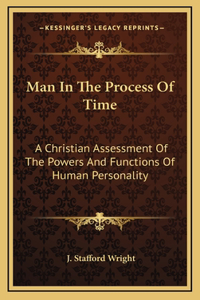 Man In The Process Of Time