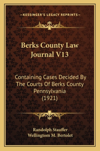 Berks County Law Journal V13