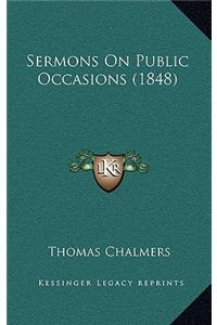 Sermons On Public Occasions (1848)