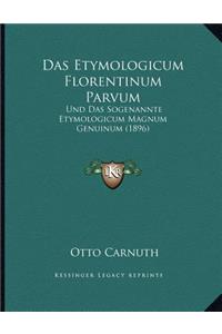 Das Etymologicum Florentinum Parvum