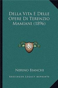 Della Vita E Delle Opere Di Terenzio Mamiani (1896)