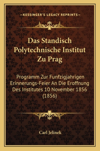 Standisch Polytechnische Institut Zu Prag