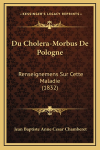 Du Cholera-Morbus De Pologne