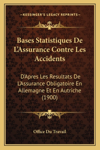 Bases Statistiques De L'Assurance Contre Les Accidents