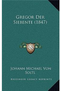 Gregor Der Siebente (1847)