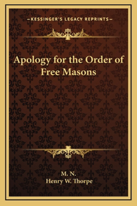 Apology for the Order of Free Masons