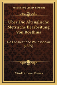 Uber Die Altenglische Metrische Bearbeitung Von Boethius