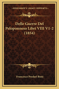 Delle Guerre Del Peloponneso Libri VIII V1-2 (1854)