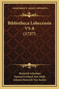 Bibliotheca Lubecensis V5-8 (1727)