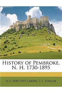 History of Pembroke, N. H. 1730-1895