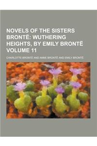 Novels of the Sisters Bronte Volume 11
