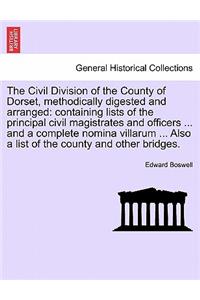 The Civil Division of the County of Dorset, Methodically Digested and Arranged