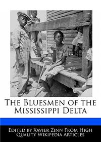 The Bluesmen of the Mississippi Delta