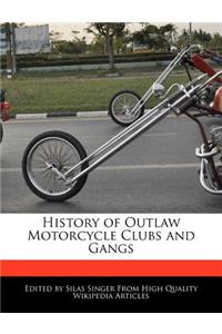 History of Outlaw Motorcycle Clubs and Gangs