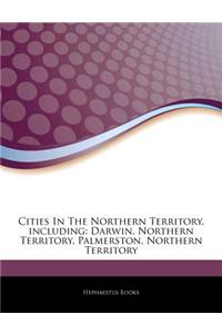 Articles on Cities in the Northern Territory, Including