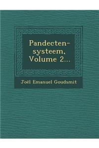 Pandecten-Systeem, Volume 2...