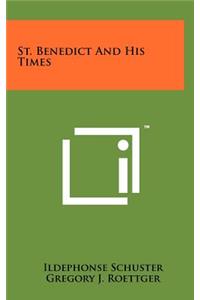 St. Benedict and His Times