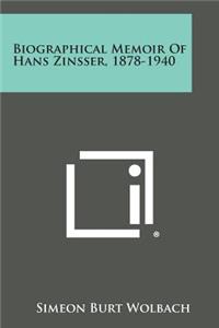 Biographical Memoir of Hans Zinsser, 1878-1940