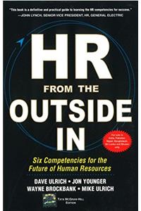 HR From the Outside In: Six Competencies for the Future of Human Resources
