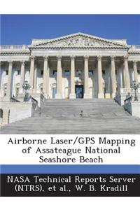 Airborne Laser/GPS Mapping of Assateague National Seashore Beach