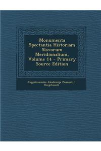 Monumenta Spectantia Historiam Slavorum Meridionalium, Volume 14