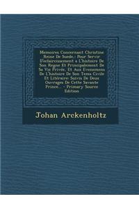 Memoires Concernant Christine Reine de Suede,