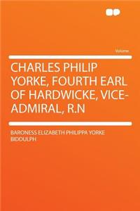Charles Philip Yorke, Fourth Earl of Hardwicke, Vice-Admiral, R.N