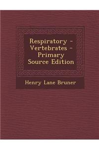 Respiratory - Vertebrates - Primary Source Edition