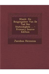 Klank- En Buigingsleer Van de Taal Des Statenbijbels ... - Primary Source Edition