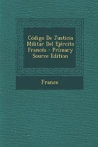 Codigo de Justicia Militar del Ejercito Frances